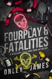 Fourplay & Fatalities: A Necessary Evils Core Four Anthology