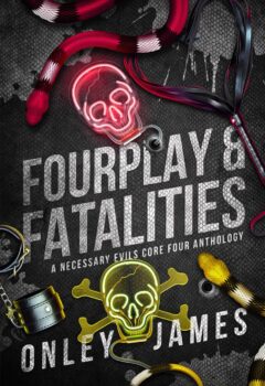 Fourplay & Fatalities: A Necessary Evils Core Four Anthology