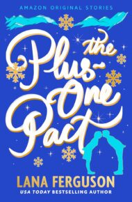 The Plus-One Pact (All I Want For Christmas Collection)
