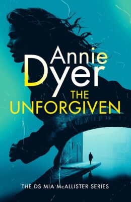 The Unforgiven (DS Mia McAllister #1)