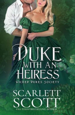 Duke with an Heiress (Wicked Dukes Society #9)