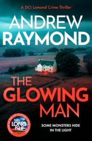 The Glowing Man (DCI Lomond #8)