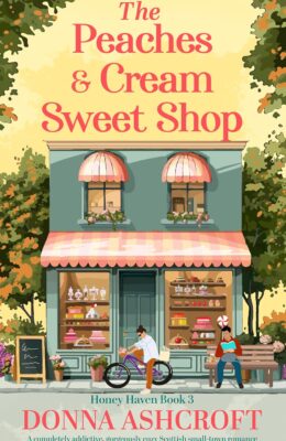 The Peaches & Cream Sweet Shop (Honey Haven #3)