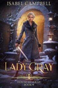 Lady Gray (House of Gray #9)