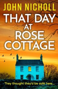 That Day at Rose Cottage