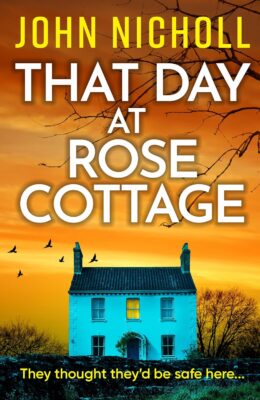 That Day at Rose Cottage