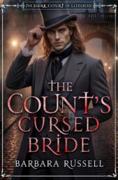 The Count’s Cursed Bride (Dark Court of London #3)