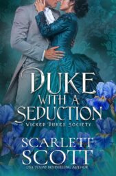 Duke with a Seduction (Wicked Dukes Society #8)