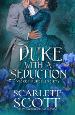 Duke with a Seduction (Wicked Dukes Society #8)