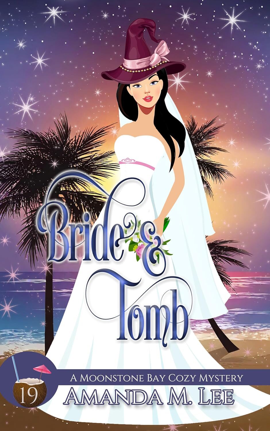 Bride & Tomb (Moonstone Bay Cozy Mystery #19)