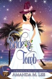Bride & Tomb (Moonstone Bay Cozy Mystery #19)