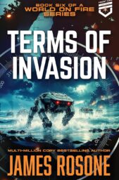 Terms of Invasion (World on Fire #6)