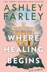 Where Healing Begins (Soul Seekers)