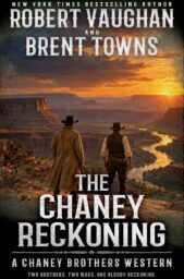 The Chaney Reckoning (Chaney Brothers Western #5)