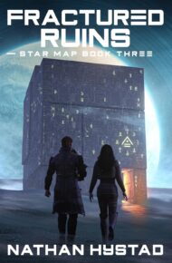 Fractured Ruins (Star Map #3)
