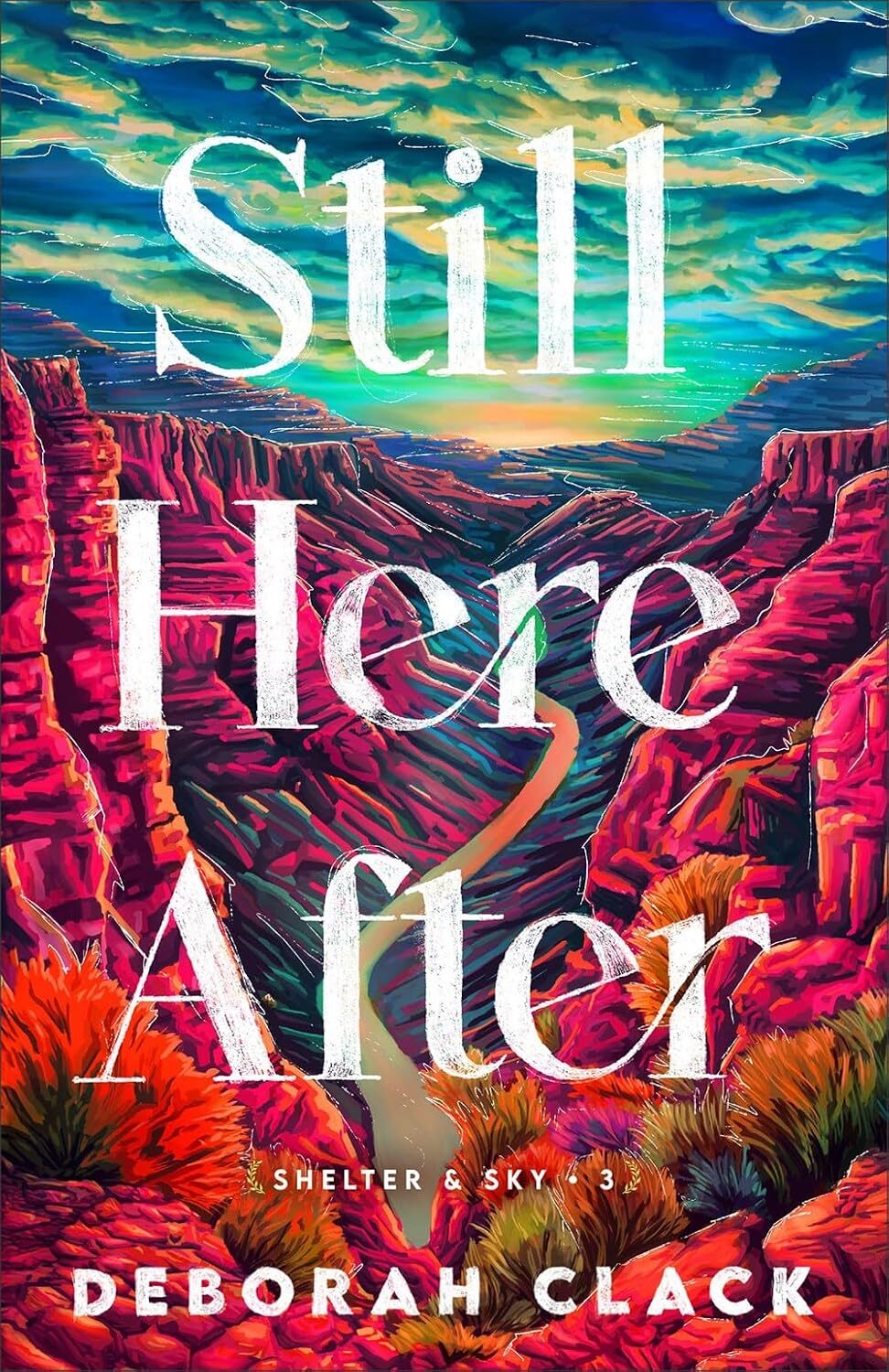 Still Here After (Shelter and Sky #3)