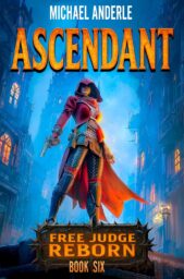 Ascendant (Free Judge Reborn #6)