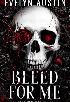 Bleed for Me (Dark Holiday #1)
