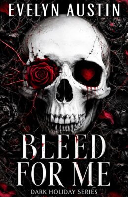 Bleed for Me (Dark Holiday #1)
