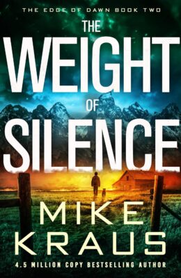 The Weight of Silence (Edge of Dawn #2)