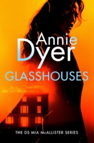Glasshouses (DS Mia McAllister #2)