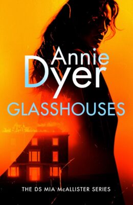 Glasshouses (DS Mia McAllister #2)