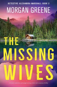 The Missing Wives (Detective Alexandra Marshall #2)