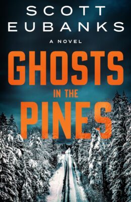 Ghosts in the Pines