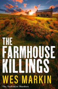 The Farmhouse Killings (Yorkshire Murders #8)