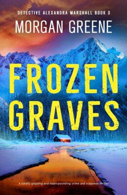 Frozen Graves (Detective Alexandra Marshall #3)