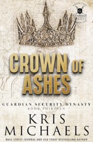 Crown of Ashes (Guardian Security Dynasty #13)