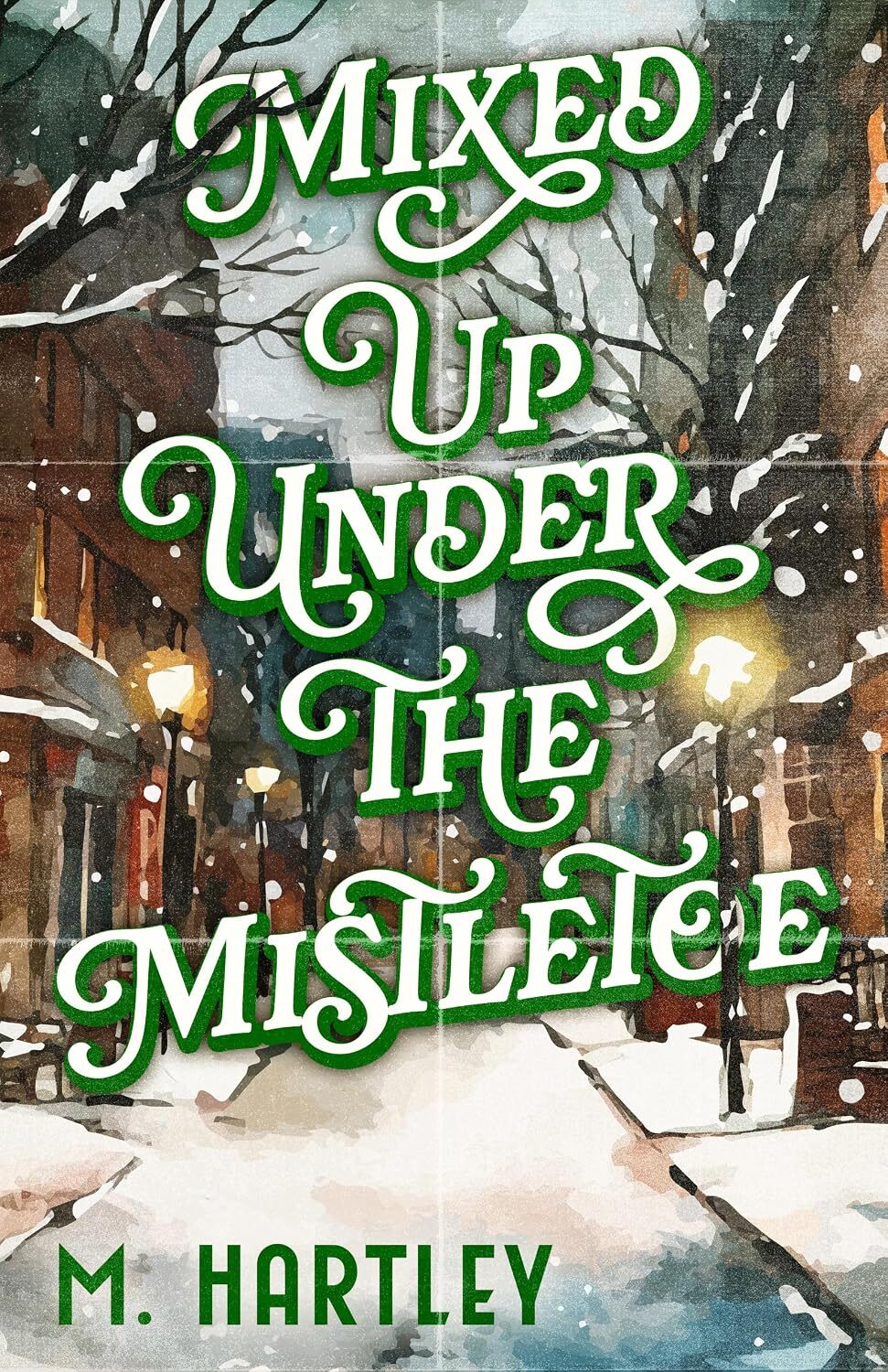 Mixed Up Under The Mistletoe