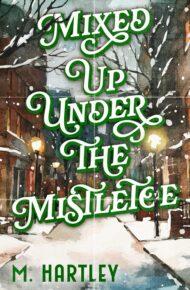 Mixed Up Under The Mistletoe