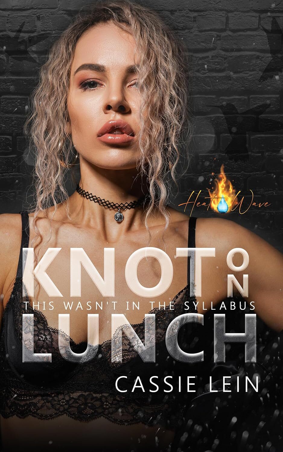Knot on Lunch (Heat Wave)