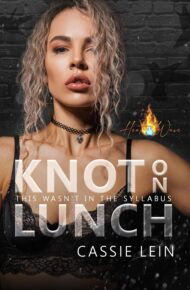 Knot on Lunch (Heat Wave)