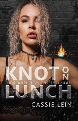 Knot on Lunch (Heat Wave)